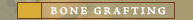 Bone Grafting